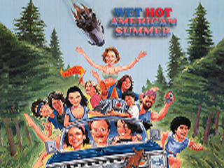 Wet Hot American Summer