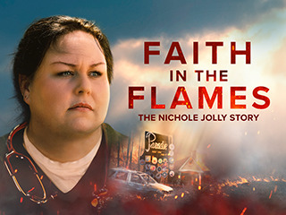 Faith in the Flames: The Nichole Jolly Story