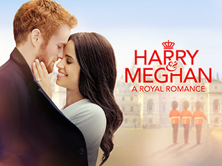 Harry & Meghan: A Royal Romance