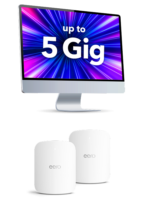 5 Gig Internet with eero