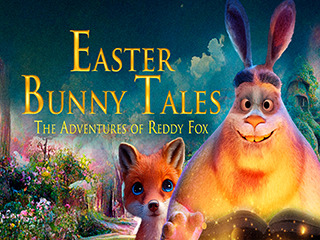 Easter Bunny Tales/Adventures Of Reddy Fox