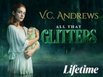 VC Andrews' All That Glitters