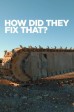 How Did They Fix That? S4:08
