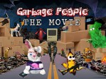 Garbage People The Movie