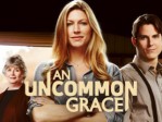 An Uncommon Grace