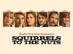 Squirrels To The Nuts/Director's/She's/Way