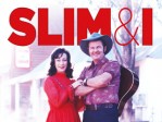 Slim & I