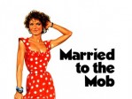 Married to the Mob