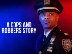 A Cops And Robbers Story