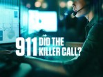 911: Did the Killer Call? S1:Reactions