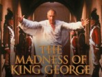 Madness of King George, The