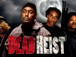 Dead Heist