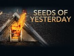 Seeds of Yesterday
