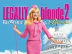 Legally Blonde: Red, White, and Blonde