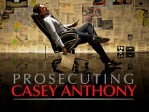 Prosecuting Casey Anthony