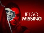 If I Go Missing