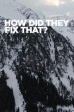 How Did They Fix That? S4:06