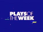 Plays of the Week 06/15