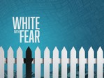 White With Fear