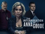 The Interrogation Of Anna Goode