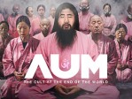 AUM The Cult At The End Of The World